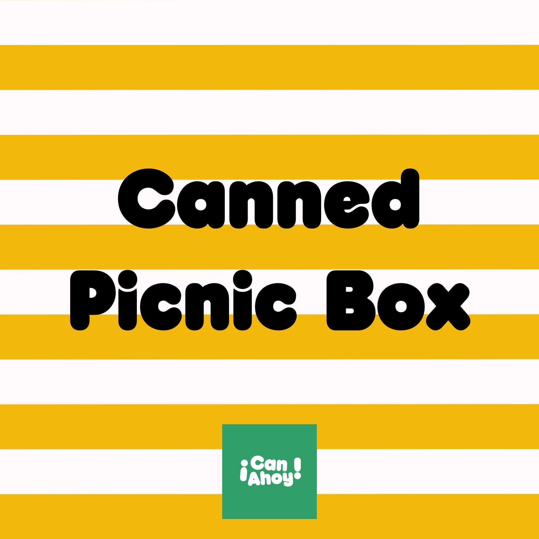 ¡Can Ahoy! Picnic Box